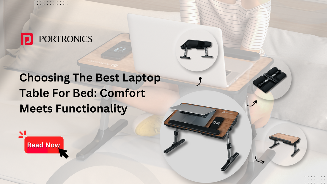 Best Laptop Table For Bed: Comfort Meets Functionality