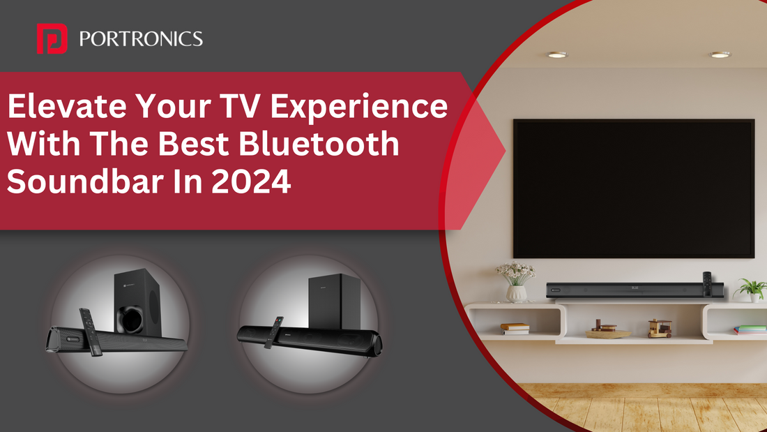 elevate your tv experience with the best bluetooth soundbar in 2024