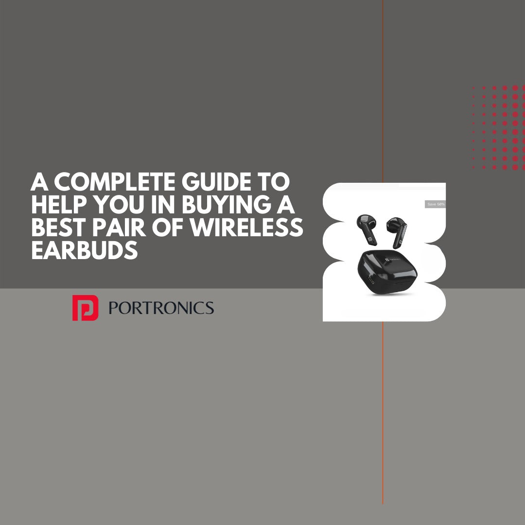 complete guide on buying best pair of wireless earbuds