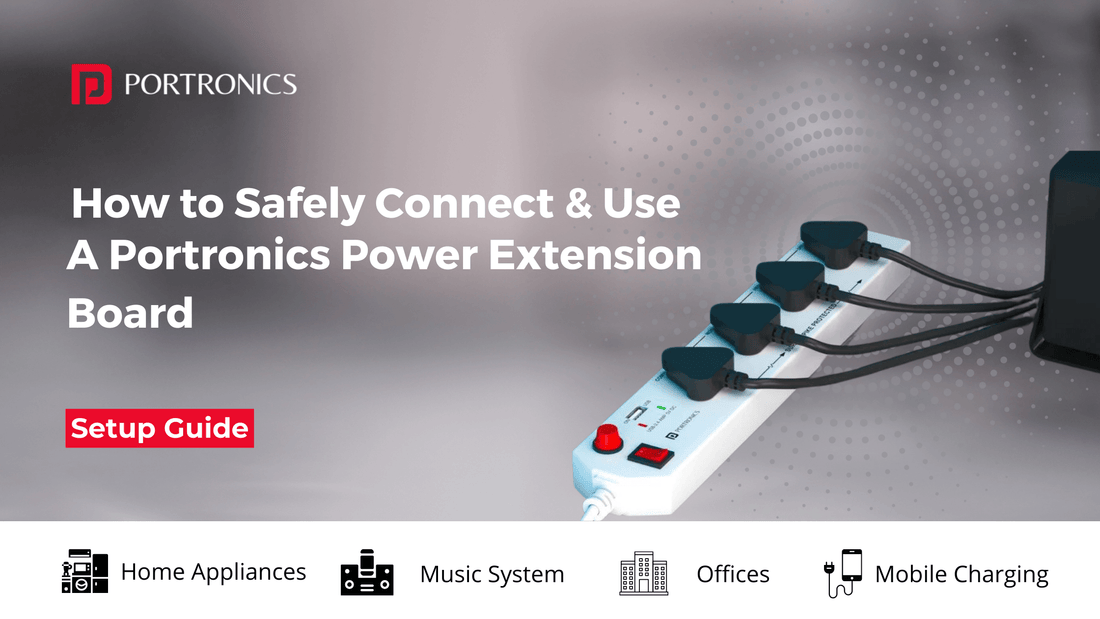 how to safely connect and use a portronics power extension board setup guide